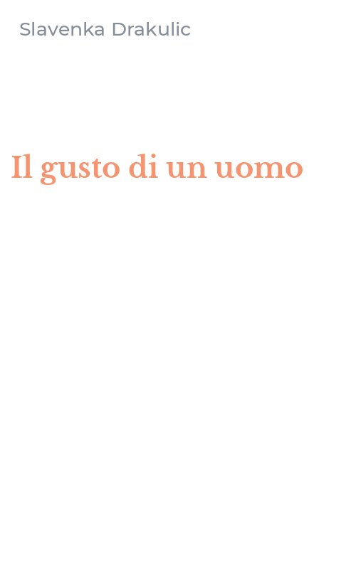 Il gusto di un uomo