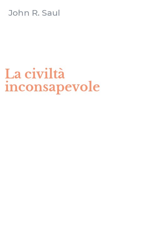 La civiltà inconsapevole