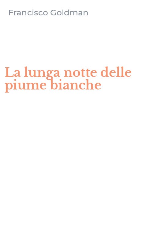 La lunga notte delle piume bianche