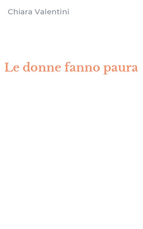 Le donne fanno paura
