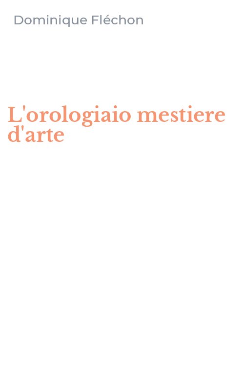 L'orologiaio mestiere d'arte