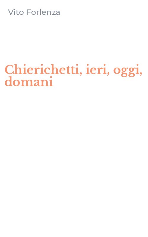 Chierichetti, ieri, oggi, domani