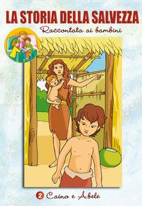 La Storia della salvezza raccontata ai bambini