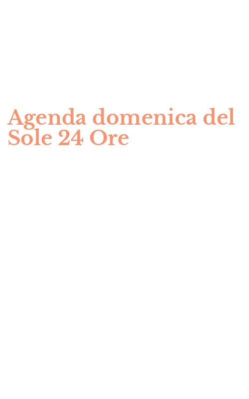 Agenda domenica del Sole 24 Ore