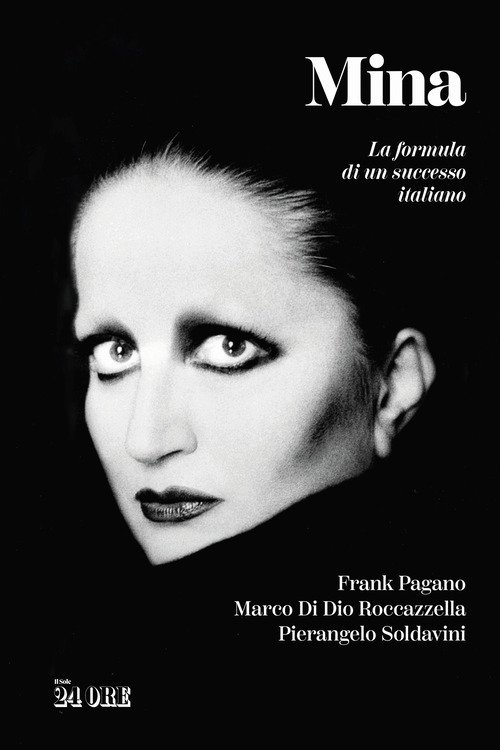 Mina. La formula di un successo italiano