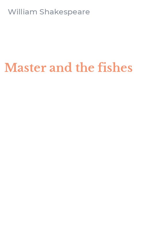 Master and the fishes