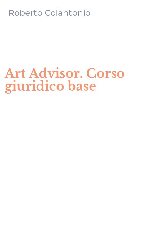 Art Advisor. Corso giuridico base