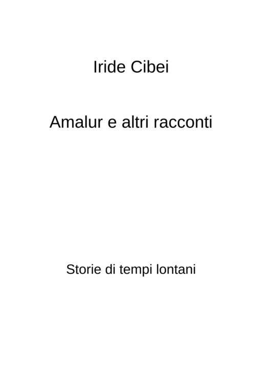 Amalur e altri racconti. Storie di tempi lontani