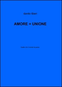 Amore = unione