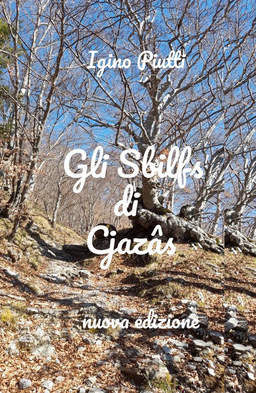 Gli Sbilfs di Cjazas