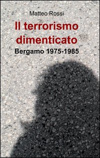 Il terrorismo dimenticato