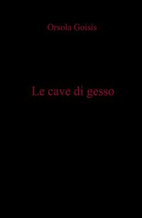 Le cave di gesso