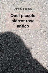 Quel piccolo Pierrot rosa antico
