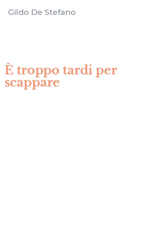 È troppo tardi per scappare