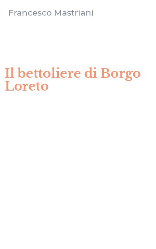 Il bettoliere di Borgo Loreto