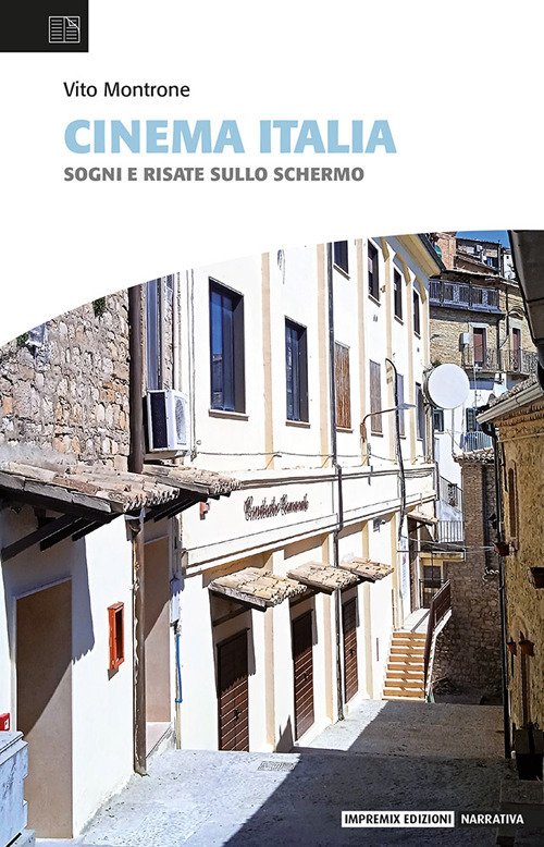 Cinema Italia. Sogni e risate sullo schermo