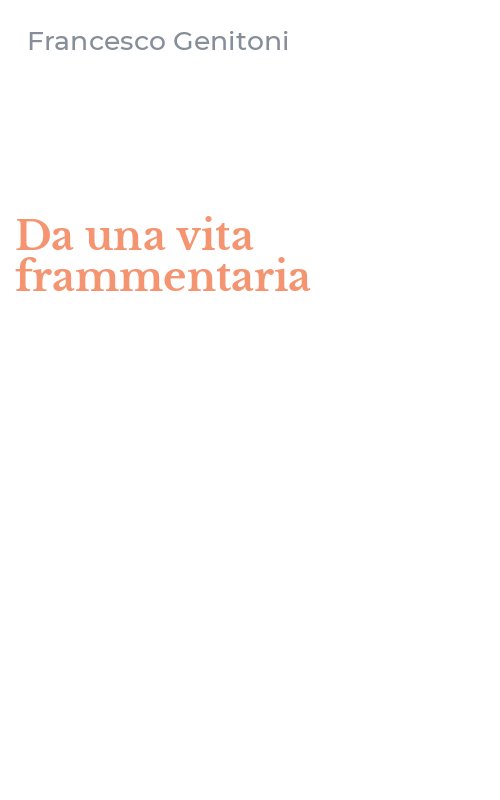 Da una vita frammentaria