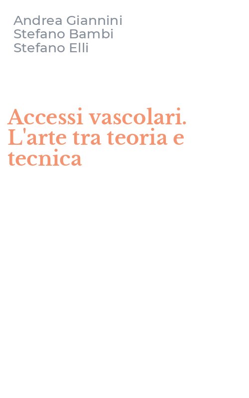 Accessi vascolari. L'arte tra teoria e tecnica