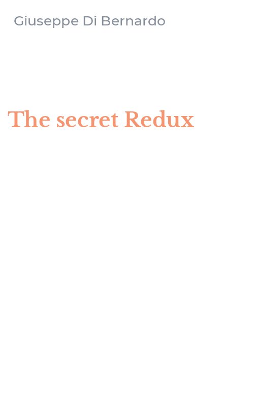 The secret Redux