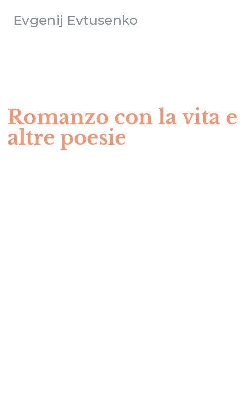 Romanzo con la vita e altre poesie