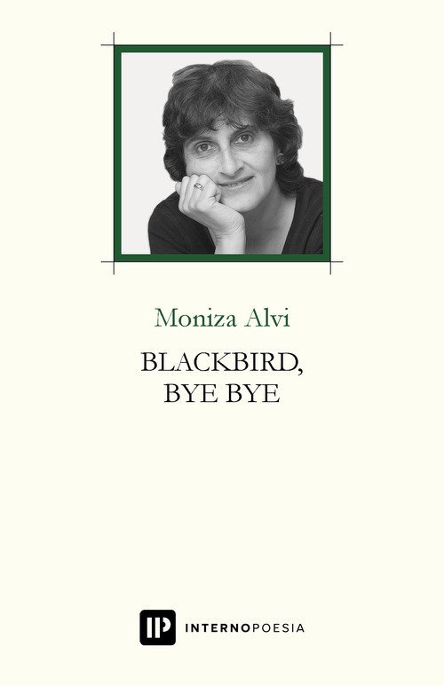 Blackbird, bye bye. Testo inglese a fronte