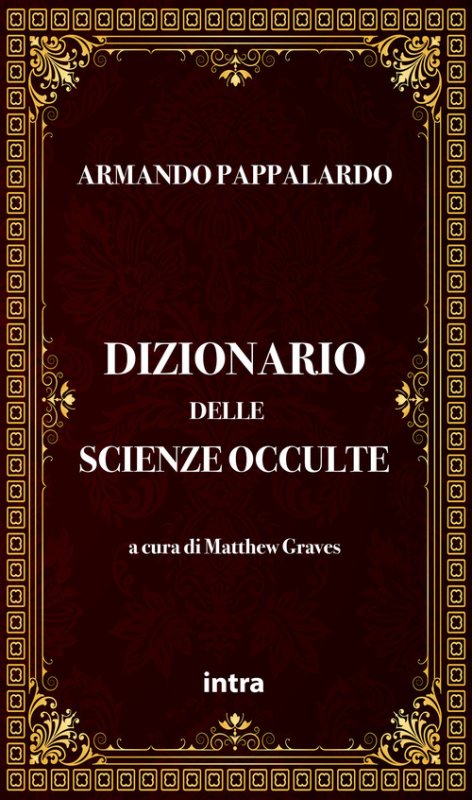 Dizionario delle scienze occulte