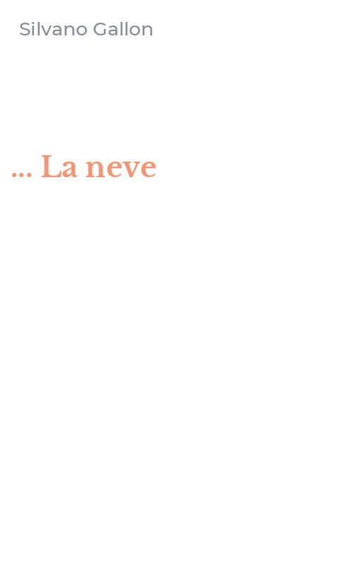 ... La neve