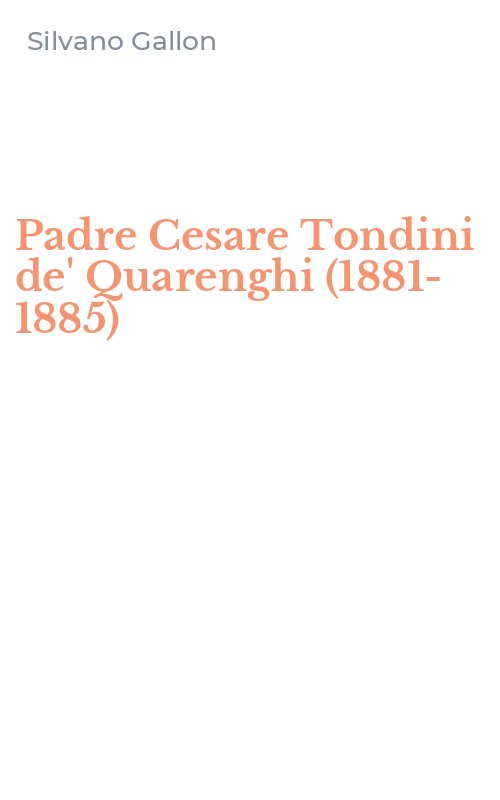 Padre Cesare Tondini de' Quarenghi (1881-1885)