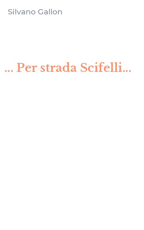 ... Per strada Scifelli...