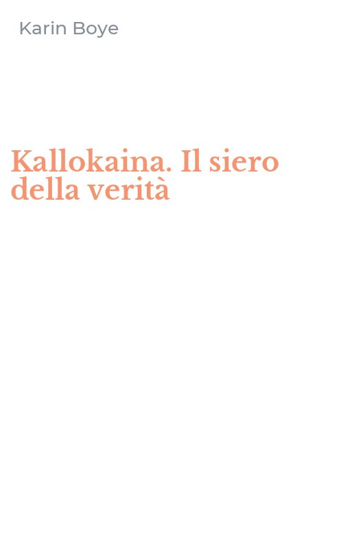 Kallokaina. Il siero della verità