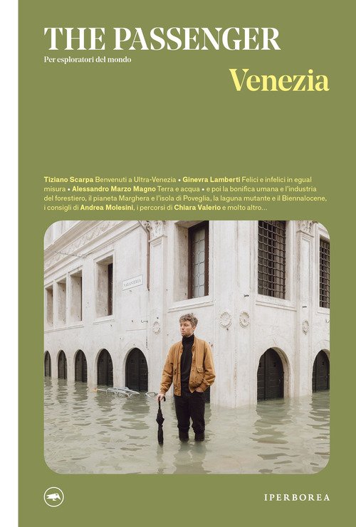 Venezia. The passenger. Per esploratori del mondo - autori-vari - Iperborea  - Libro Ancora Store