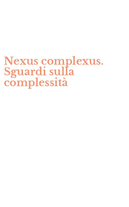 Nexus complexus. Sguardi sulla complessità