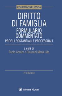 Diritto di famiglia. Formulario commentato. Profili sostanziali e processuali