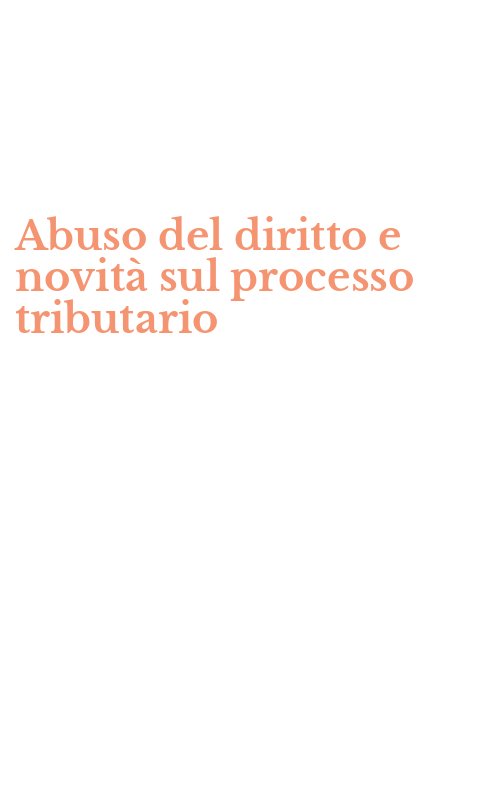 Abuso del diritto e novità sul processo tributario