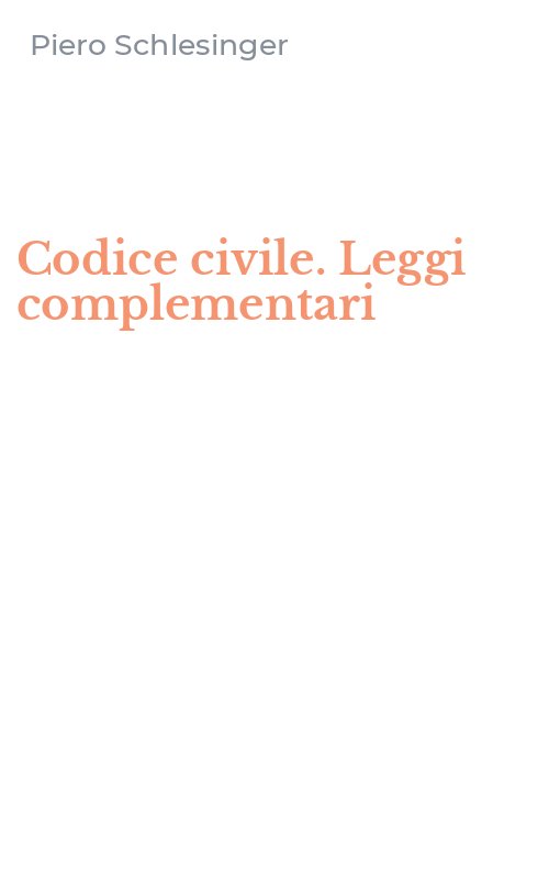 Codice civile. Leggi complementari