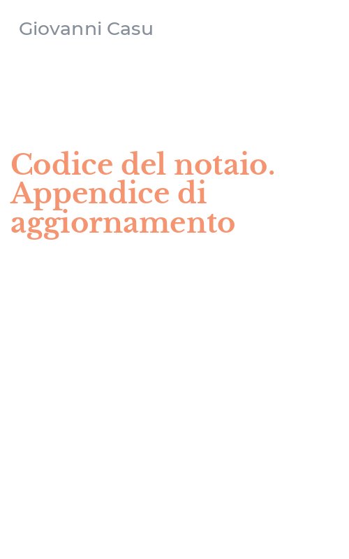 Codice del notaio. Appendice di aggiornamento