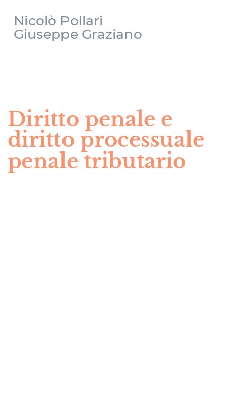 Diritto penale e diritto processuale penale tributario