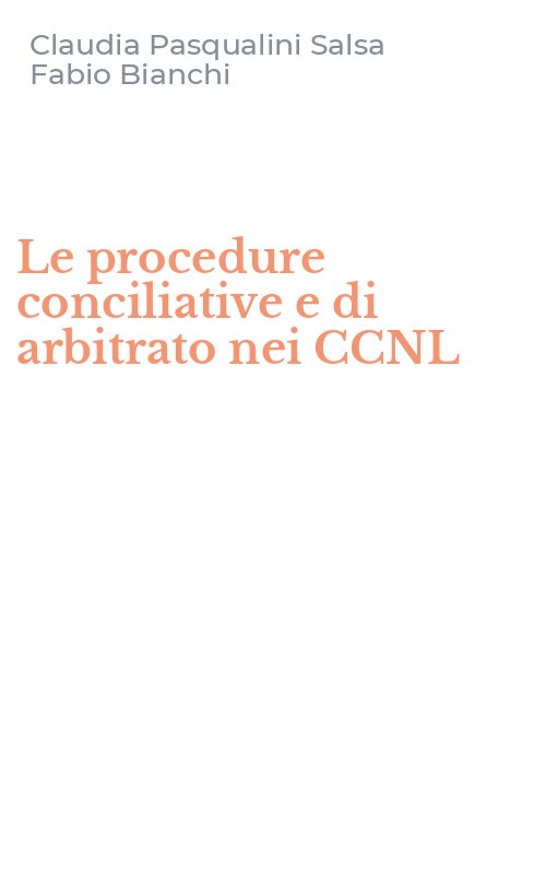 Le procedure conciliative e di arbitrato nei CCNL