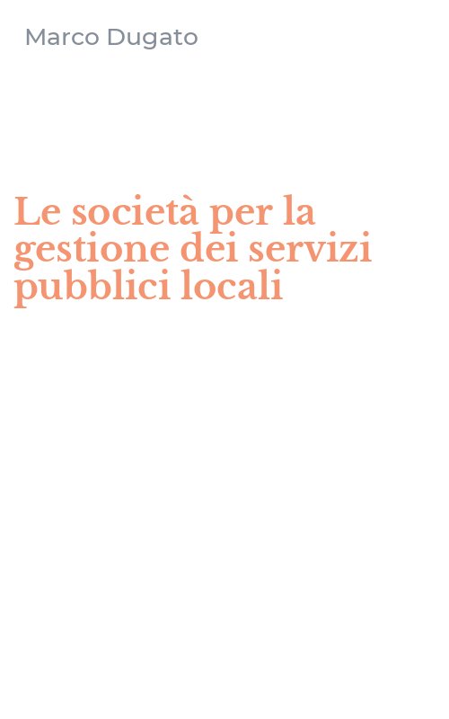 Le società per la gestione dei servizi pubblici locali