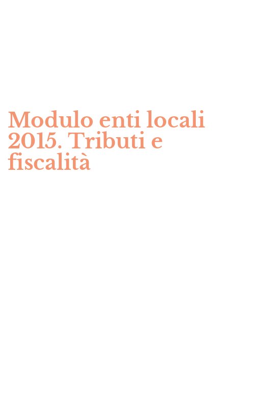 Modulo enti locali 2015. Tributi e fiscalità