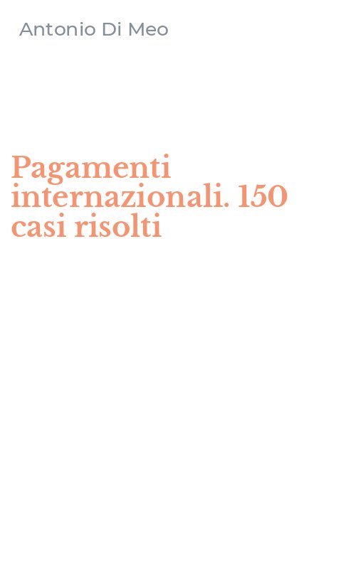 Pagamenti internazionali. 150 casi risolti