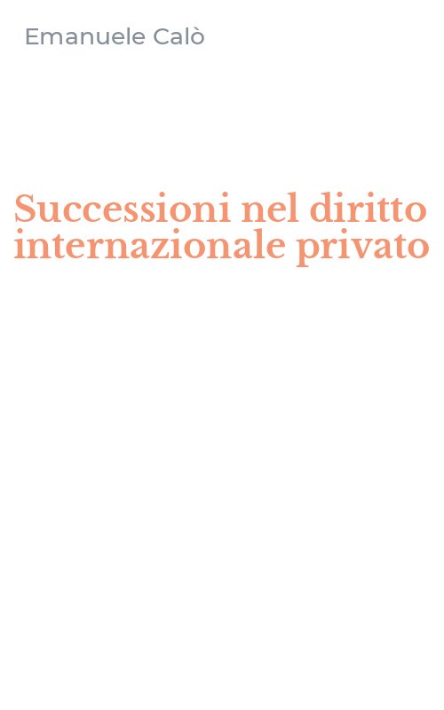 Successioni nel diritto internazionale privato