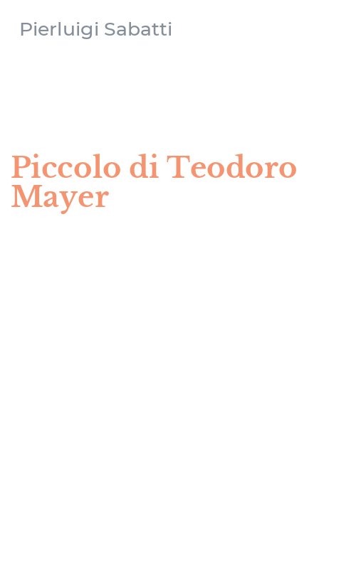 Piccolo di Teodoro Mayer