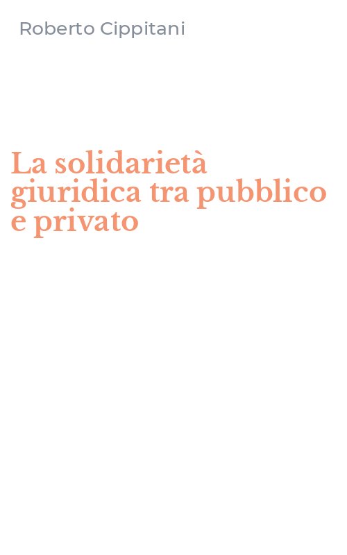 La solidarietà giuridica tra pubblico e privato
