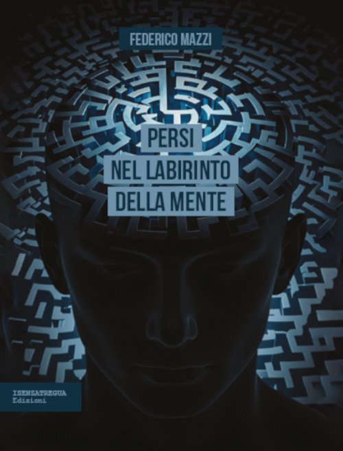 Persi nel labirinto della mente