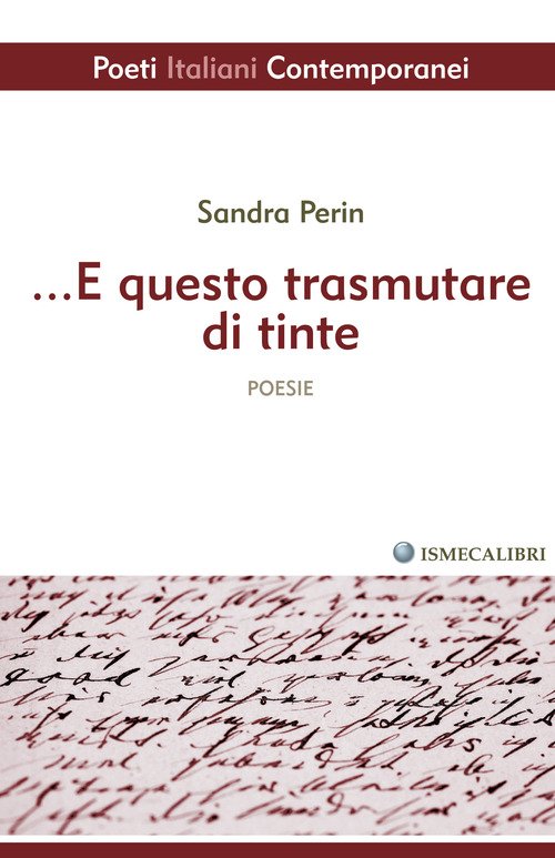 ...E questo trasmutare di tinte