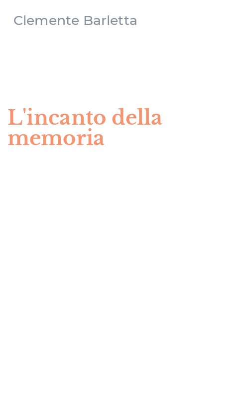 L'incanto della memoria