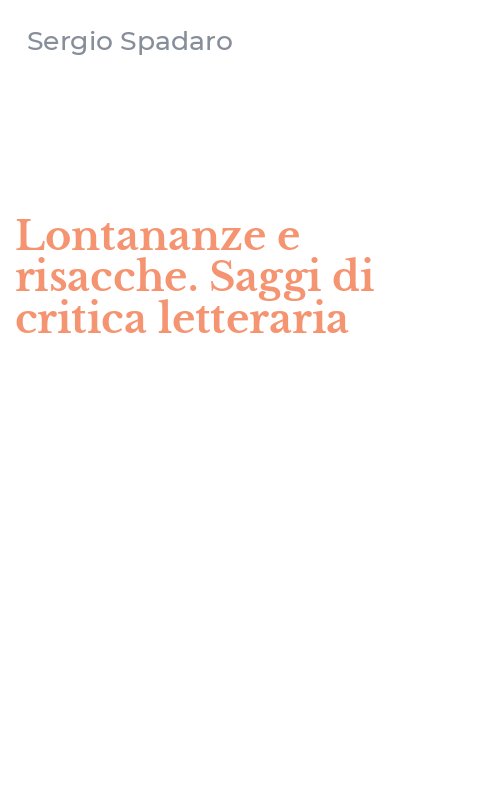 Lontananze e risacche. Saggi di critica letteraria