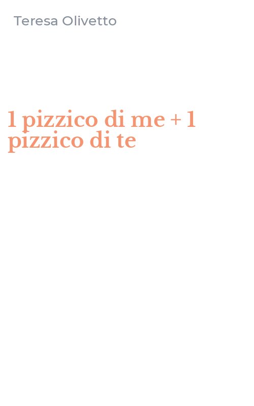 1 pizzico di me + 1 pizzico di te
