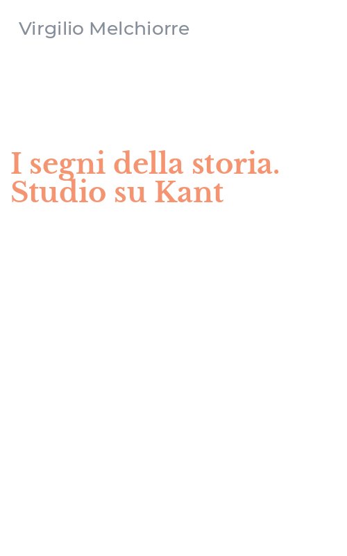 I segni della storia. Studio su Kant